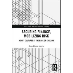 Securing Finance, Mobilizing Risk Securing Finance, Mobilizing Risk