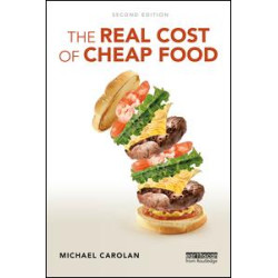 The Real Cost of Cheap Food The Real Cost of Cheap Food