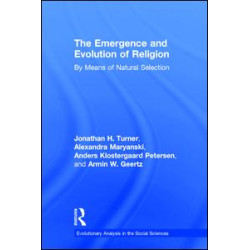 The Emergence and Evolution of Religion The Emergence and Evolution of Religion