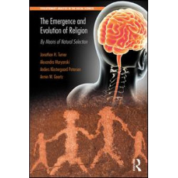 The Emergence and Evolution of Religion The Emergence and Evolution of Religion