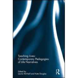 Teaching Lives: Contemporary Pedagogies of Life Narratives