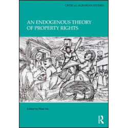 An Endogenous Theory of Property Rights An Endogenous Theory of Property Rights
