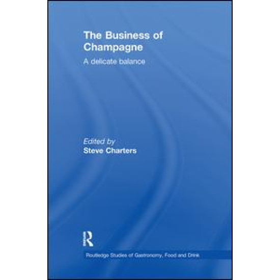 The Business of Champagne The Business of Champagne