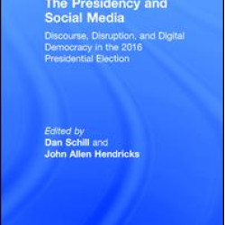 The Presidency and Social Media The Presidency and Social Media