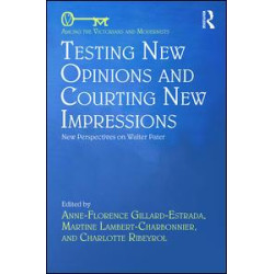 Testing New Opinions and Courting New Impressions Testing New Opinions and Courting New Impressions