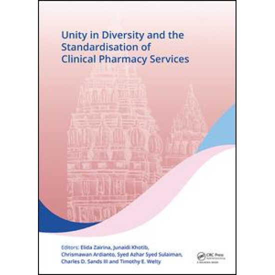Unity in Diversity and the Standardisation of Clinical Pharmacy Services Unity in Diversity and the Standardisation of Clinical Pharmacy Services