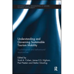 Understanding and Governing Sustainable Tourism Mobility Understanding and Governing Sustainable Tourism Mobility
