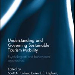 Understanding and Governing Sustainable Tourism Mobility Understanding and Governing Sustainable Tourism Mobility