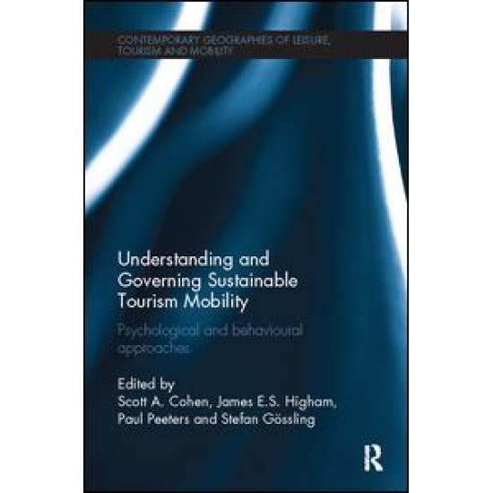 Understanding and Governing Sustainable Tourism Mobility Understanding and Governing Sustainable Tourism Mobility