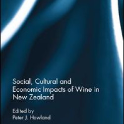 Social, Cultural and Economic Impacts of Wine in New Zealand. Social, Cultural and Economic Impacts of Wine in New Zealand.
