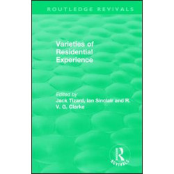 Routledge Revivals: Varieties of Residential Experience (1975) Routledge Revivals: Varieties of Residential Experience (1975)