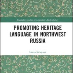 Promoting Heritage Language in Northwest Russia Promoting Heritage Language in Northwest Russia