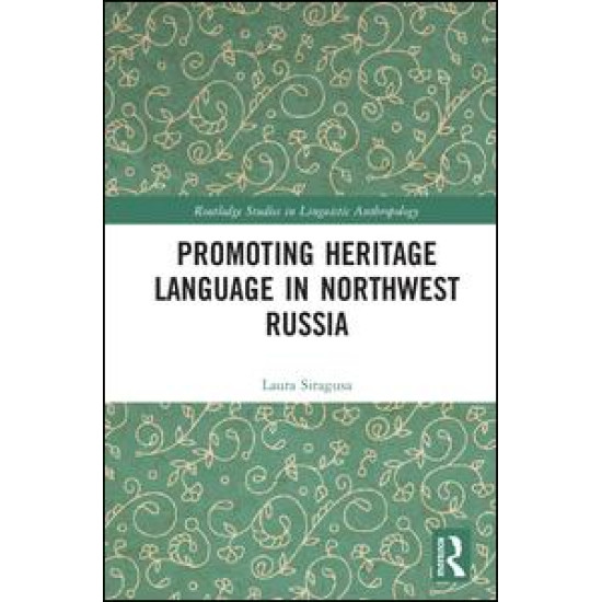 Promoting Heritage Language in Northwest Russia Promoting Heritage Language in Northwest Russia