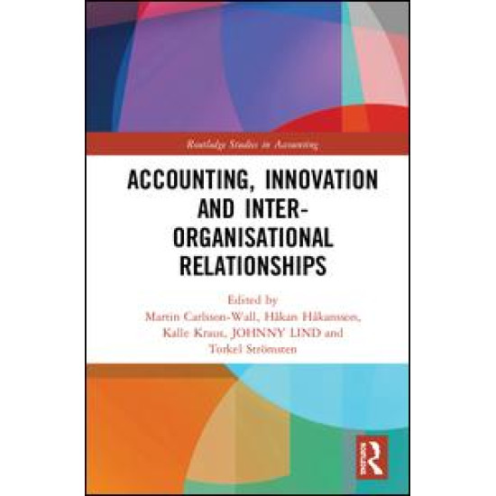 Accounting, Innovation and Inter-Organisational Relationships