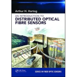 An Introduction to Distributed Optical Fibre Sensors An Introduction to Distributed Optical Fibre Sensors