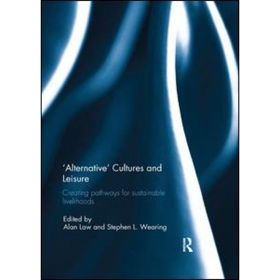 'Alternative' cultures and leisure