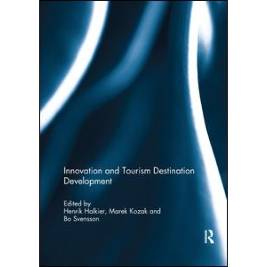 Innovation and Tourism Destination Development Innovation and Tourism Destination Development