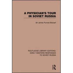 A Physician's Tour in Soviet Russia A Physician's Tour in Soviet Russia