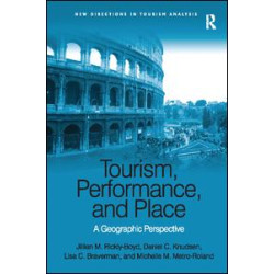 Tourism, Performance, and Place Tourism, Performance, and Place