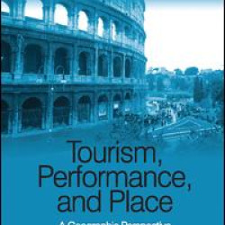 Tourism, Performance, and Place