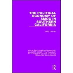 The Political Economy of Smog in Southern California The Political Economy of Smog in Southern California