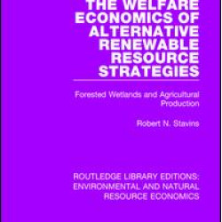 The Welfare Economics of Alternative Renewable Resource Strategies The Welfare Economics of Alternative Renewable Resource Strategies