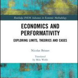 Economics and Performativity Economics and Performativity