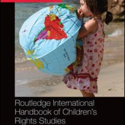 Routledge International Handbook of Children’s Rights Studies
