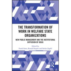 The Transformation of Work in Welfare State Organizations
