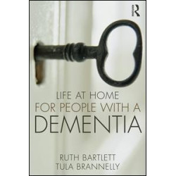 Life at Home for People with a Dementia Life at Home for People with a Dementia