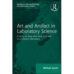Routledge Revivals: Art and Artifact in Laboratory Science (1985) Routledge Revivals: Art and Artifact in Laboratory Science (1985)