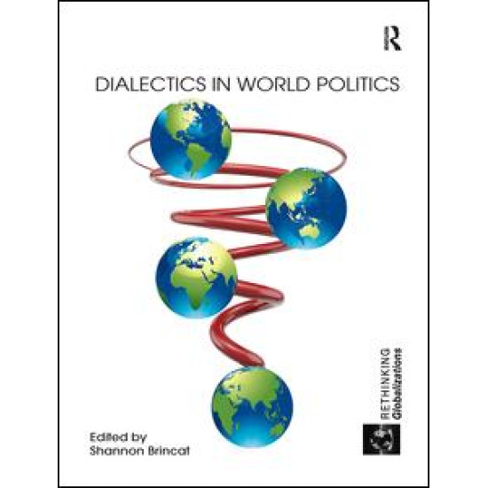 Dialectics in World Politics Dialectics in World Politics