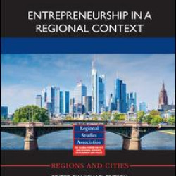 Entrepreneurship in a Regional Context Entrepreneurship in a Regional Context