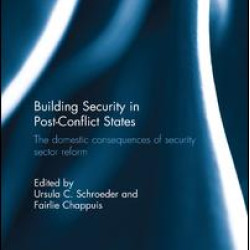 Building Security in Post-Conflict States