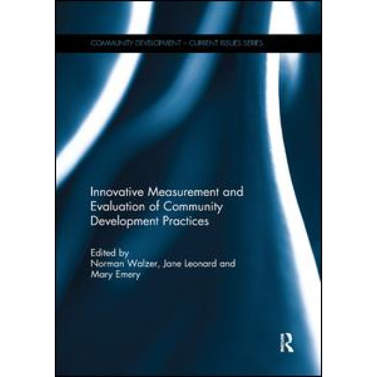 Innovative Measurement and Evaluation of Community Development Practices Innovative Measurement and Evaluation of Community Development Practices