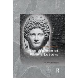 The Women of Pliny's Letters The Women of Pliny's Letters