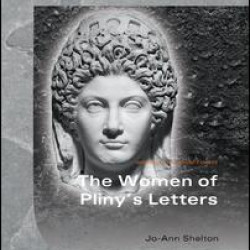 The Women of Pliny's Letters The Women of Pliny's Letters