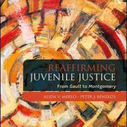 Reaffirming Juvenile Justice Reaffirming Juvenile Justice