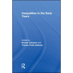 Inequalities in the Early Years Inequalities in the Early Years