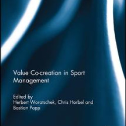 Value co-creation in sport management Value co-creation in sport management