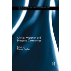 Cricket, Migration and Diasporic Communities Cricket, Migration and Diasporic Communities