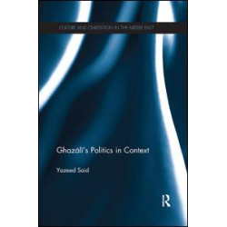 Ghazali's Politics in Context Ghazali's Politics in Context