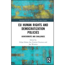 EU Human Rights and Democratization Policies EU Human Rights and Democratization Policies