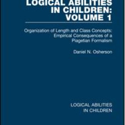 Logical Abilities in Children: Volume 1 Logical Abilities in Children: Volume 1