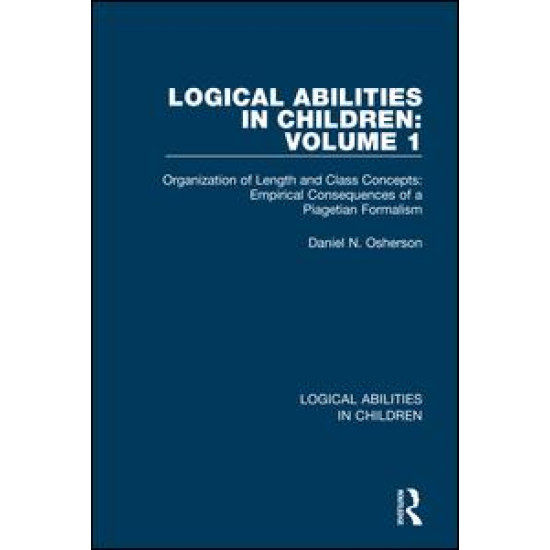 Logical Abilities in Children: Volume 1 Logical Abilities in Children: Volume 1
