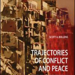 Trajectories of Conflict and Peace