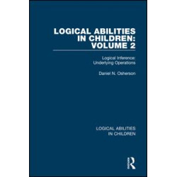 Logical Abilities in Children: Volume 2 Logical Abilities in Children: Volume 2