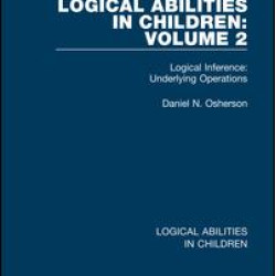 Logical Abilities in Children: Volume 2 Logical Abilities in Children: Volume 2
