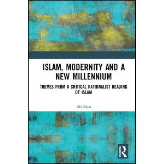 Islam, Modernity and a New Millennium Islam, Modernity and a New Millennium