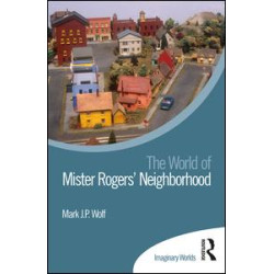 The World of Mister Rogers’ Neighborhood